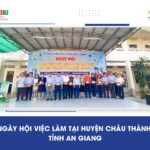 Ngày hội việc làm tại huyện Châu Thành – An Giang